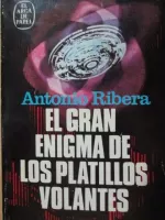 Portada del libro El gran enigma de los platillos volantes, de Antonio Ribera.