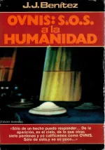 Portada del libro OVNIs: SOS a la Humanidad, de Juan José Benítez.