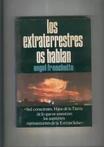 Portada del libro Los extraterrestres os hablan, de Ángel Franchetto.
