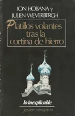 Portada del libro Platillos volantes tras la cortina de hierro, de Ion Hobana y J. Weverbergh.
