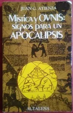 Portada del libro Mística y OVNIs: Signos para un apocalipsis, de Juan García Atienza.